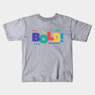 Bold Design Kids T-Shirt